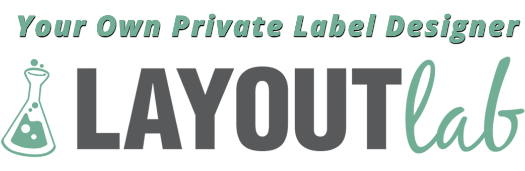 Your Own Private Label Designer Layout Lab